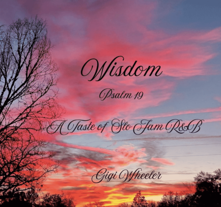 Production Spotlight: Wisdom (Psalm 19) by Gigi Wheeler (ft. Steph Nichole)